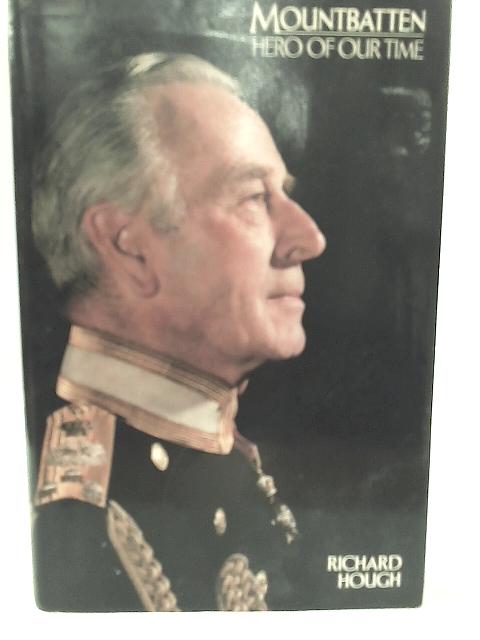 Mountbatten, Hero of our Time von Richard Hough