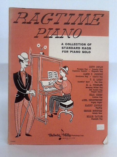 Ragtime Piano; A Collection of Standard Rags For Piano Solo By Various