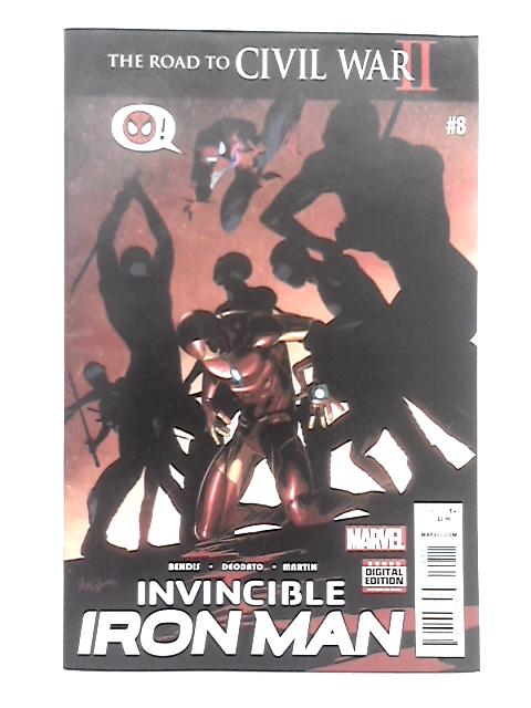 Invincible Iron Man; No 8, June 2016 By Bendis, Deodato, Martin