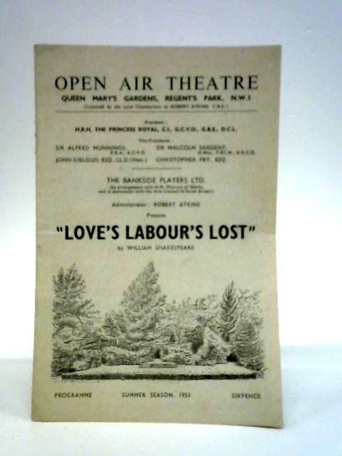"Love's Labours Lost" Theatre Programme, Open Air Theatre, Regent's Park, 1953 By Unstated