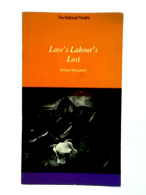 'Love's Labour's Lost' Theatre Programme National Theatre with indisposition notice By Unstated