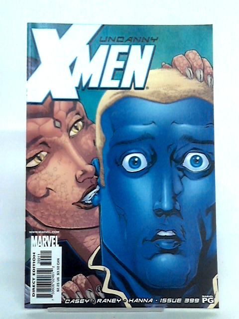 The Uncanny X - Men, Vol. 1, No. 399 By Joe Casey
