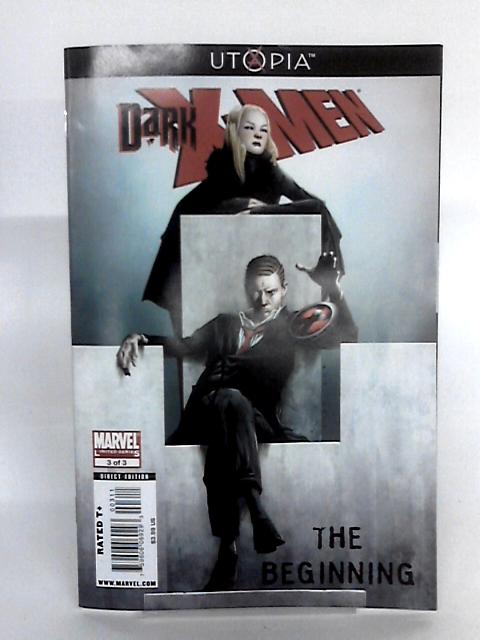 Dark X - Men: The Beginning, No. 3 By Paul Cornell
