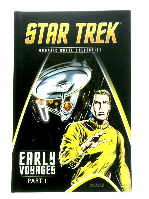 Star Trek: Early Voyages, Part 1 By Ian Edginton and Dan Abnett