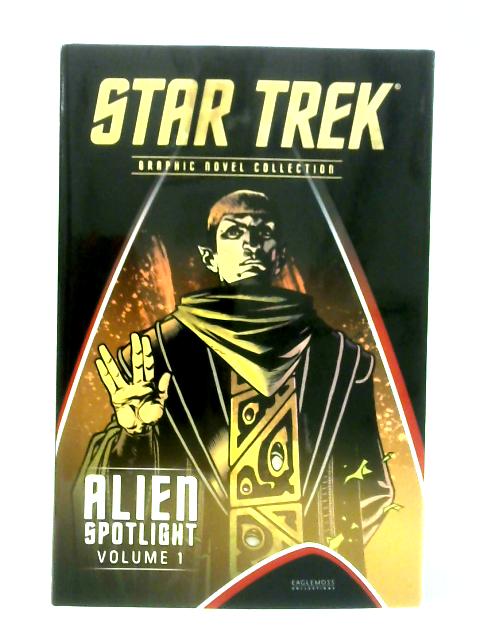 Star Trek: Alien Spotlight, Vol. 1 By Scott and David Tipton