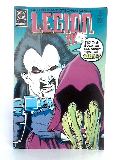 Legion '89, #4, May 1989 By Giffen, Grant, Kitson, McKenna