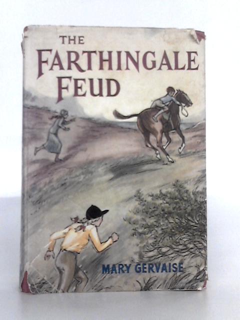 The Farthin-Gale Feud By Mary Gervaise