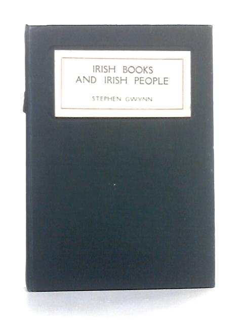 Irish Books and Irish People By Stephen Gwynn