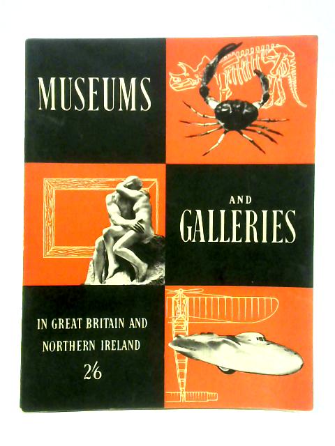 Museums and Galleries in Great Britain and Northern Ireland von Various