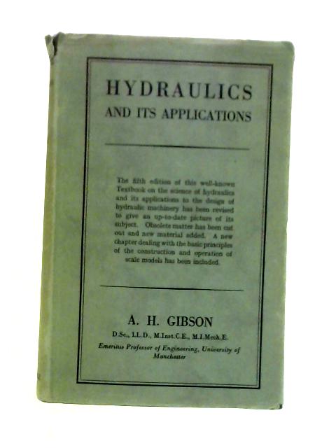 Hydraulics and Its Applications By A H Gibson