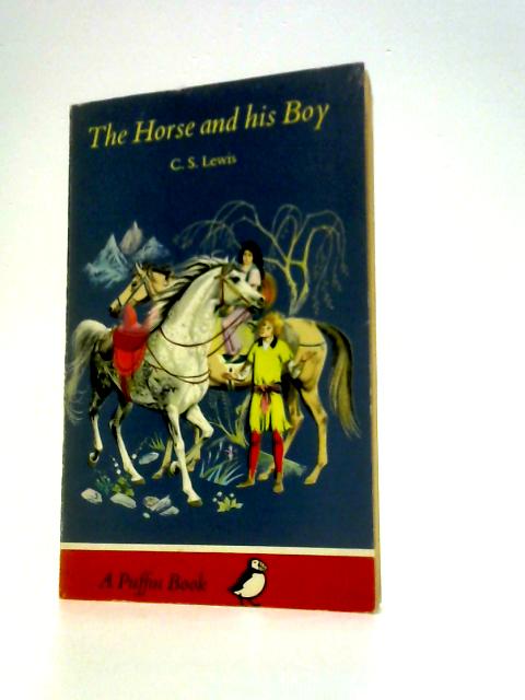 The Horse and his Boy By C.S Lewis