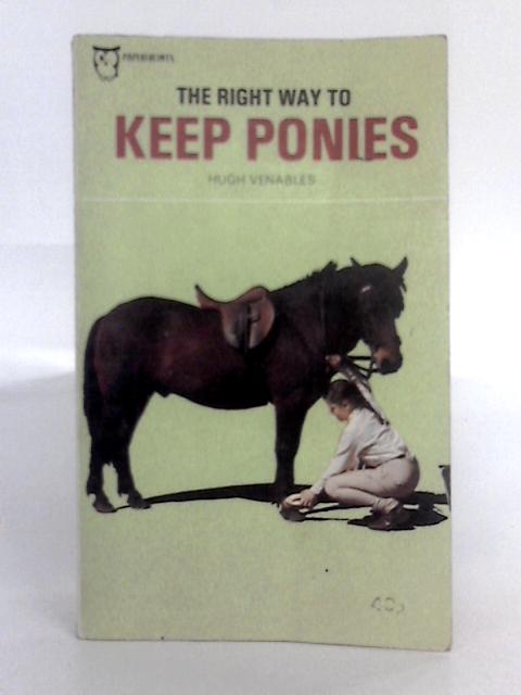 Right Way to Keep Ponies By Hugh Venables