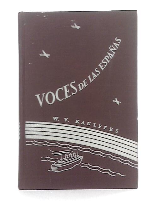 Voces de las Espanas: Book II By Walter Vincent Kaulfers