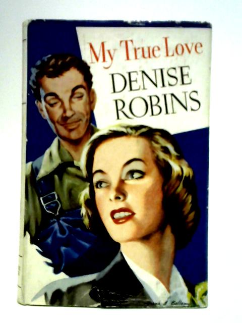 My True Love By Denise Robins