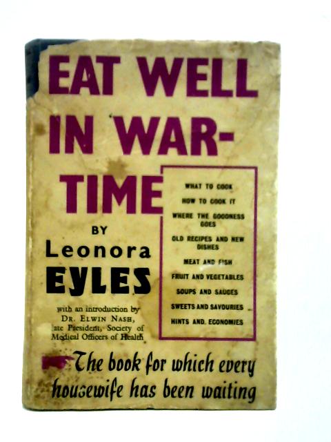 Eat Well in War-Time By L. Eyles