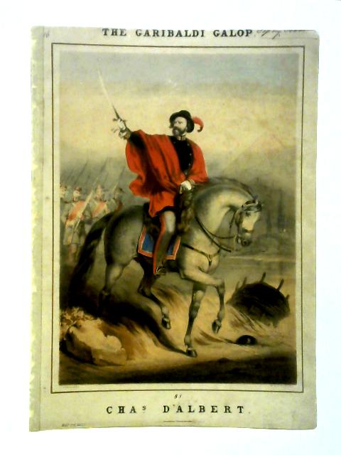 The Garibaldi Galop par Chas. D'Albert