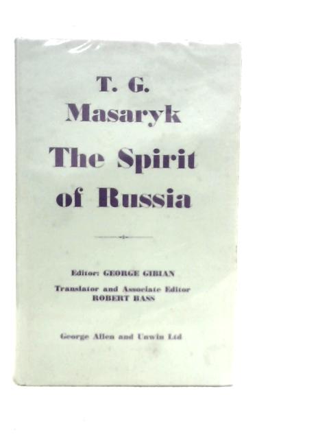 Spirit of Russia (Volume 3) By Thomas Carrigue Masaryk