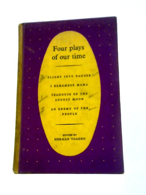 Four Plays of Our Time By Herman Voaden (Ed.)