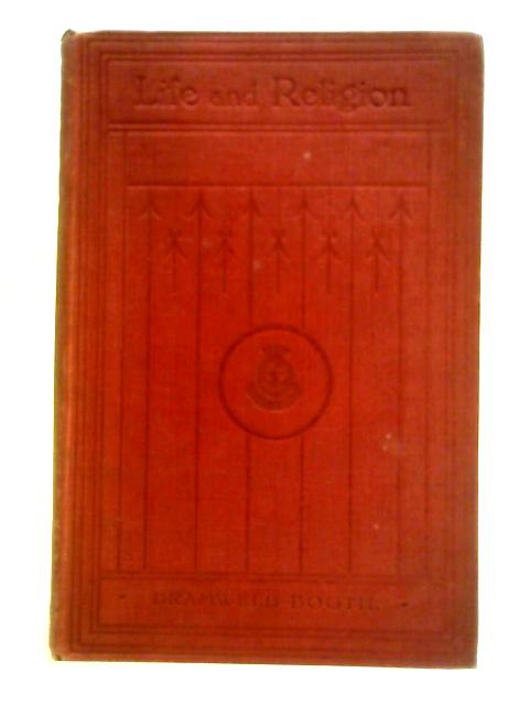 Papers on Life and Religion By Bramwell Booth