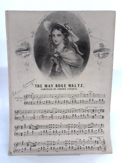 The May Rose Waltz By Johann Strauss