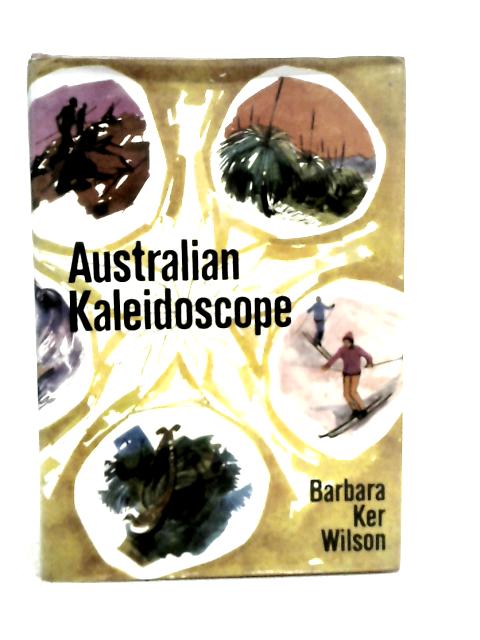 Australian Kaleidoscope von Barbara Ker Wilson