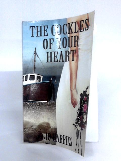 The Cockles Of Your Heart By Jo Harries