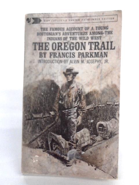The Oregon Trail By Francis Parkman