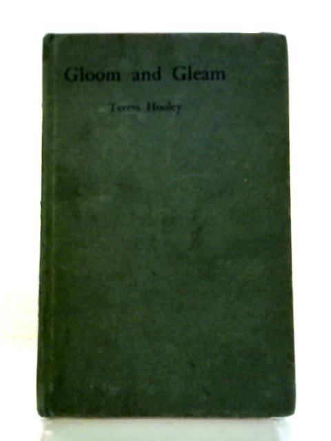 Gloom And Gleam By Teresa Hooley