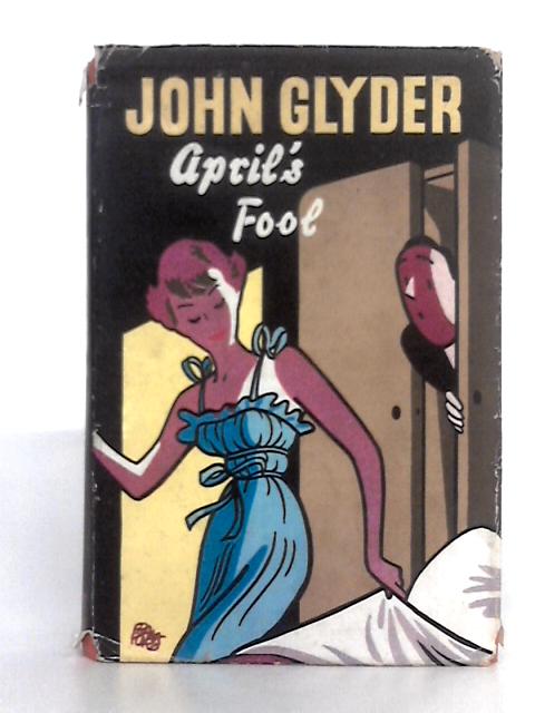 April's Fool By John Glyder