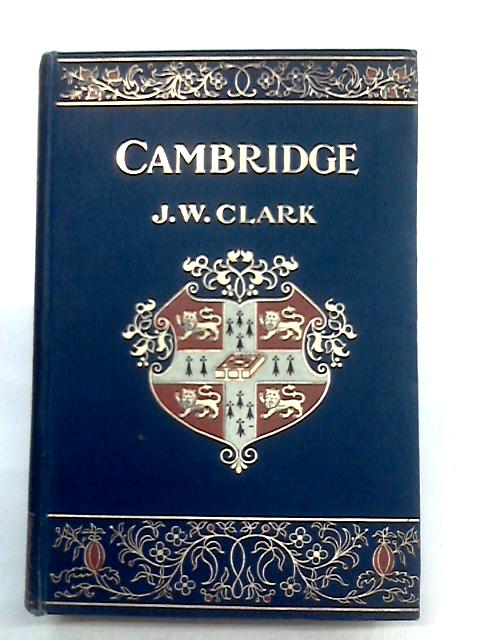 Cambridge von J. W. Clark