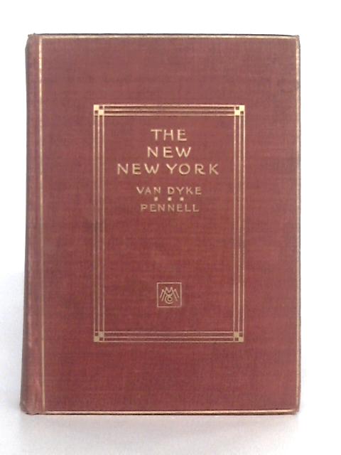 The New New York: a Commentary on the Place and the People By John C. Van Dyke