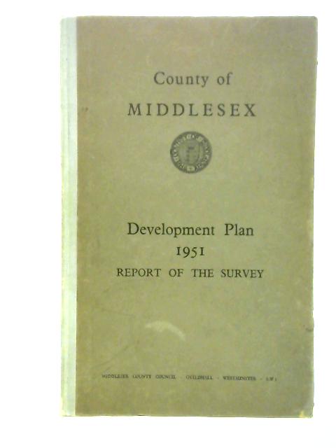 County Of Middlesex Development Plan 1951 - Report of the Survey By B. J. Collins
