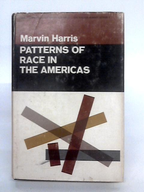 Patterns Of Race In The Americas von Marvin Harris