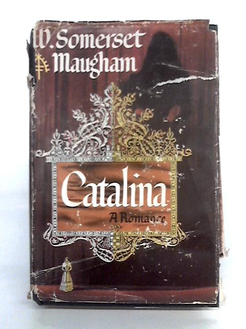 Catalina By W. Somerset Maugham