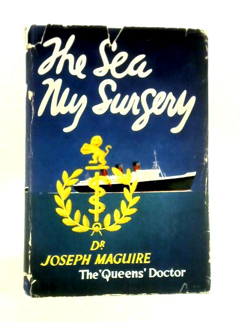 The Sea My Surgery By Joseph B. Maguire