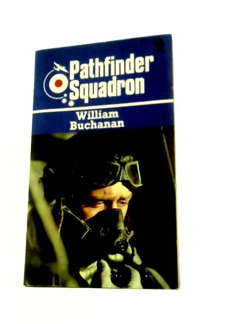 The Pathfinder Squadron By William Buchanan