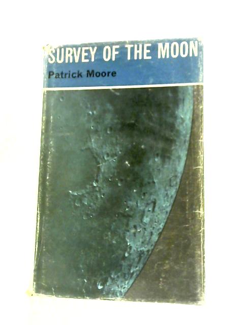 Survey of The Moon By Patrick Moore