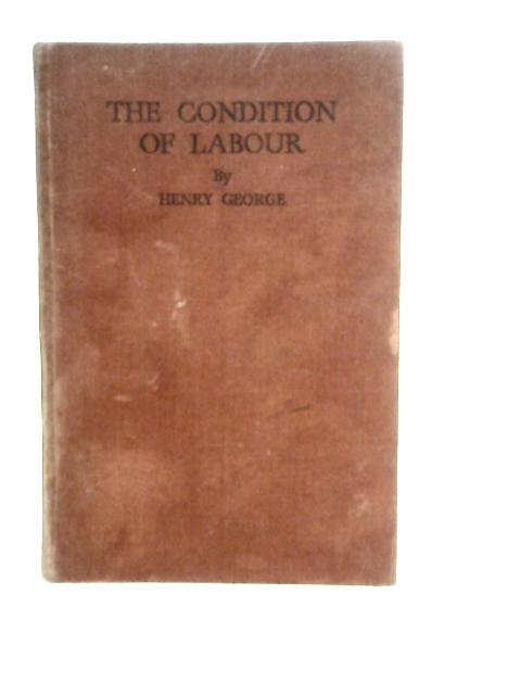 The Condition of Labour By Henry George