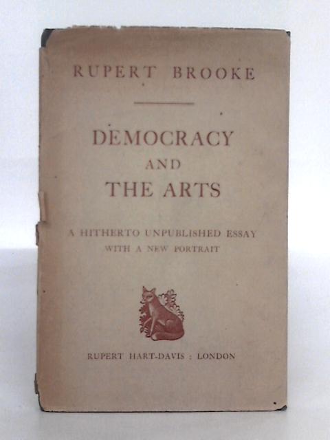 Democracy and the Arts von Rupert Brooke