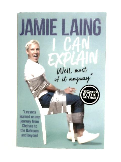 I Can Explain By Laing, Jamie