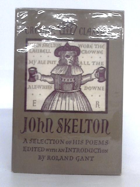 Skelton; Poems by John Skelton By John Skelton