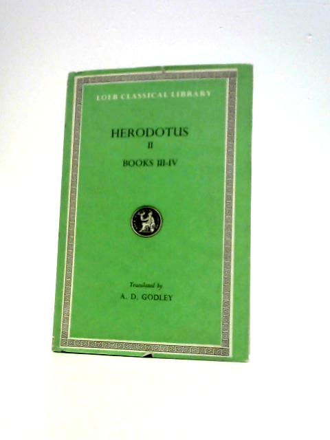 Herodotus II - Books III and IV By A. D. Godley