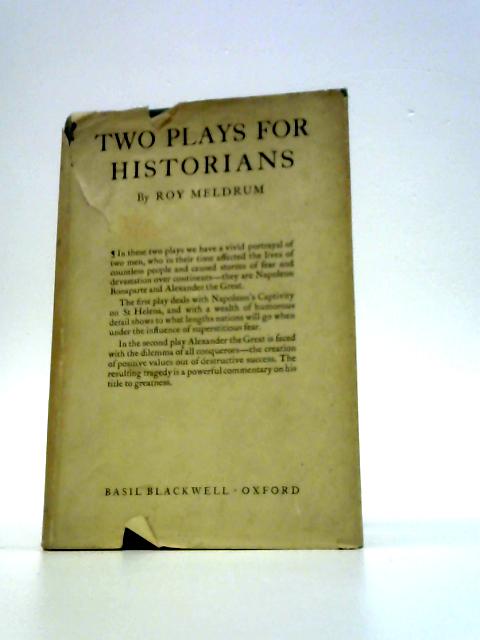 Two Plays For Historians By Roy Meldrum