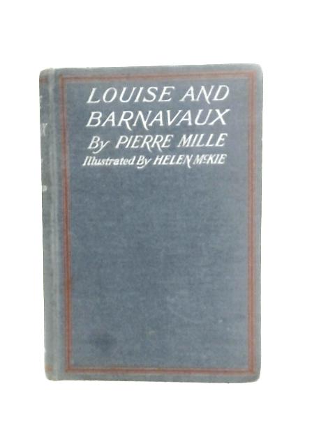 Louise And Barnavaux By Pierre Mille