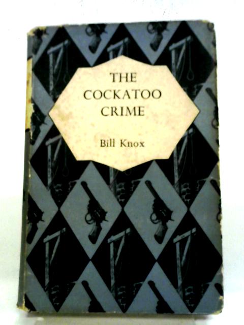 The 'Cockatoo' Crime By Bill Knox