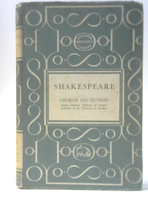 Shakespeare By George Ian Duthie