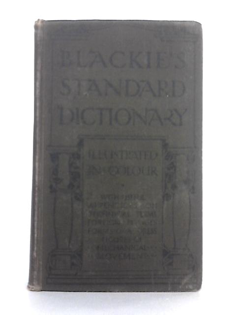 Blackie's Standard Dictionary von Blackie & Son Ltd