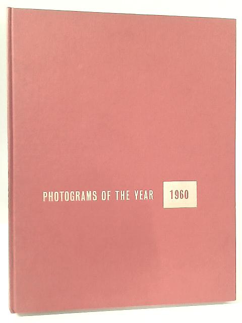 The Annual Review Of The World's Photographic Art, Sixty-Fifth Year Of Issue: Photograms Of The Year 1960. By Margaret F. Harker (Introduction).