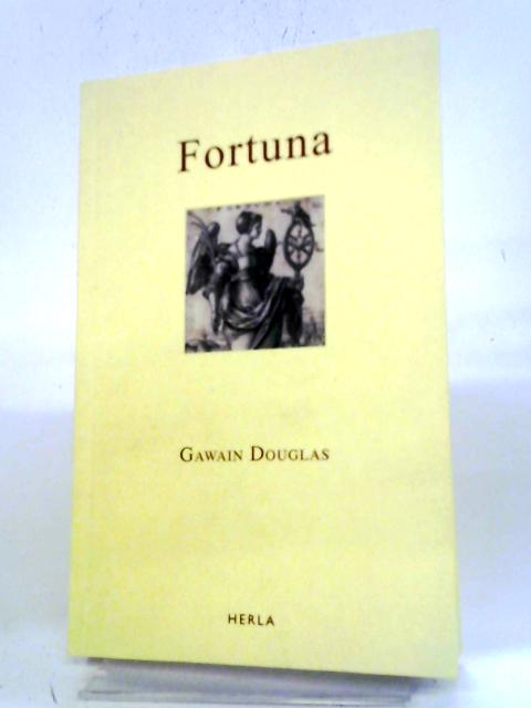 Fortuna von Lord Gawain Douglas