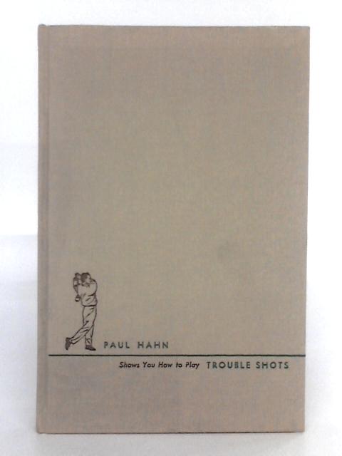 Shows You How to Play Trouble Shots By Paul Hahn